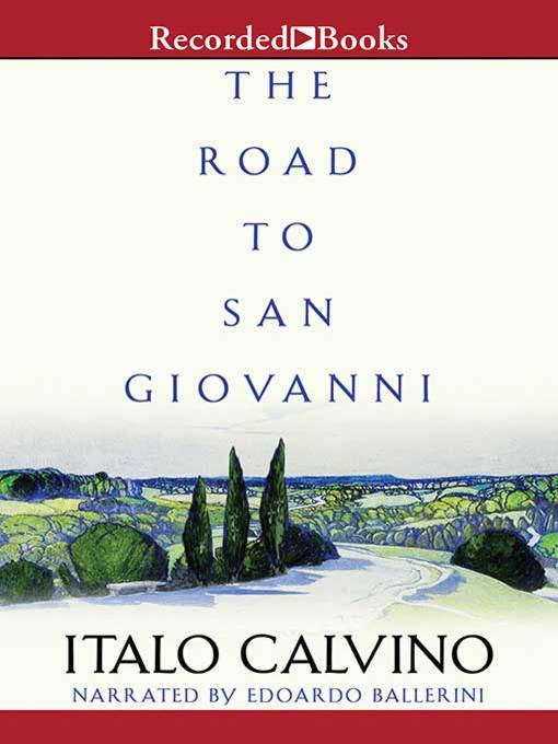 Title details for The Road to San Giovanni by Italo Calvino - Wait list